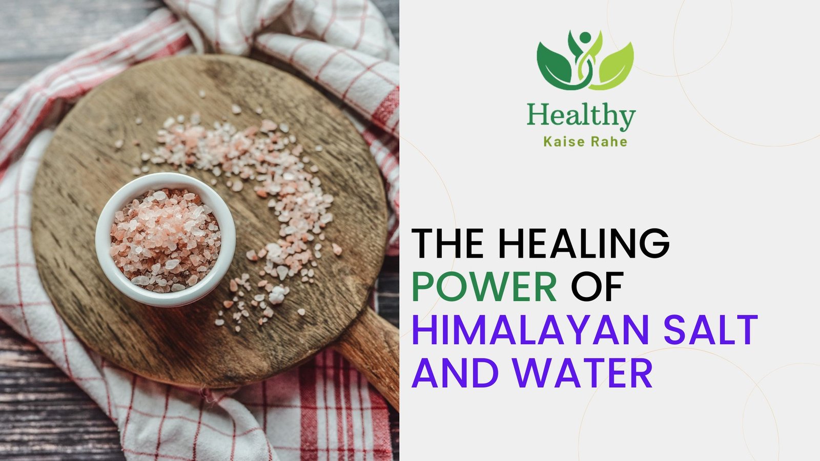The Healing Power of Himalayan Salt and Water